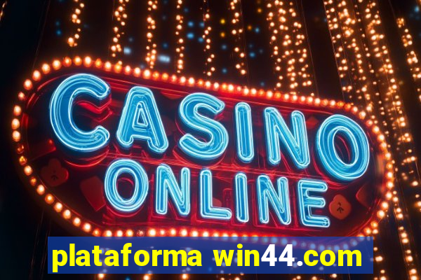 plataforma win44.com